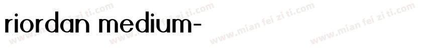 riordan medium字体转换